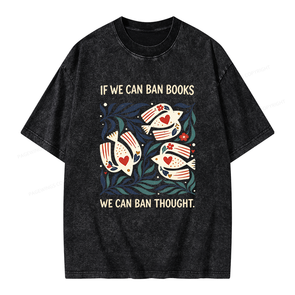 Pagewings If We Can Ban Books Unisex Washed T-shirt