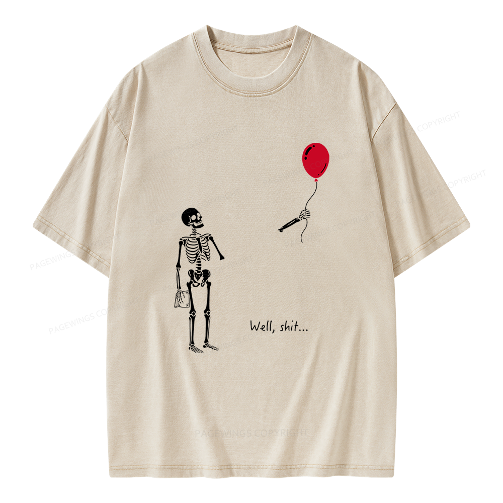 Pagewings Well Shit Skeleton Unisex Washed T-shirt