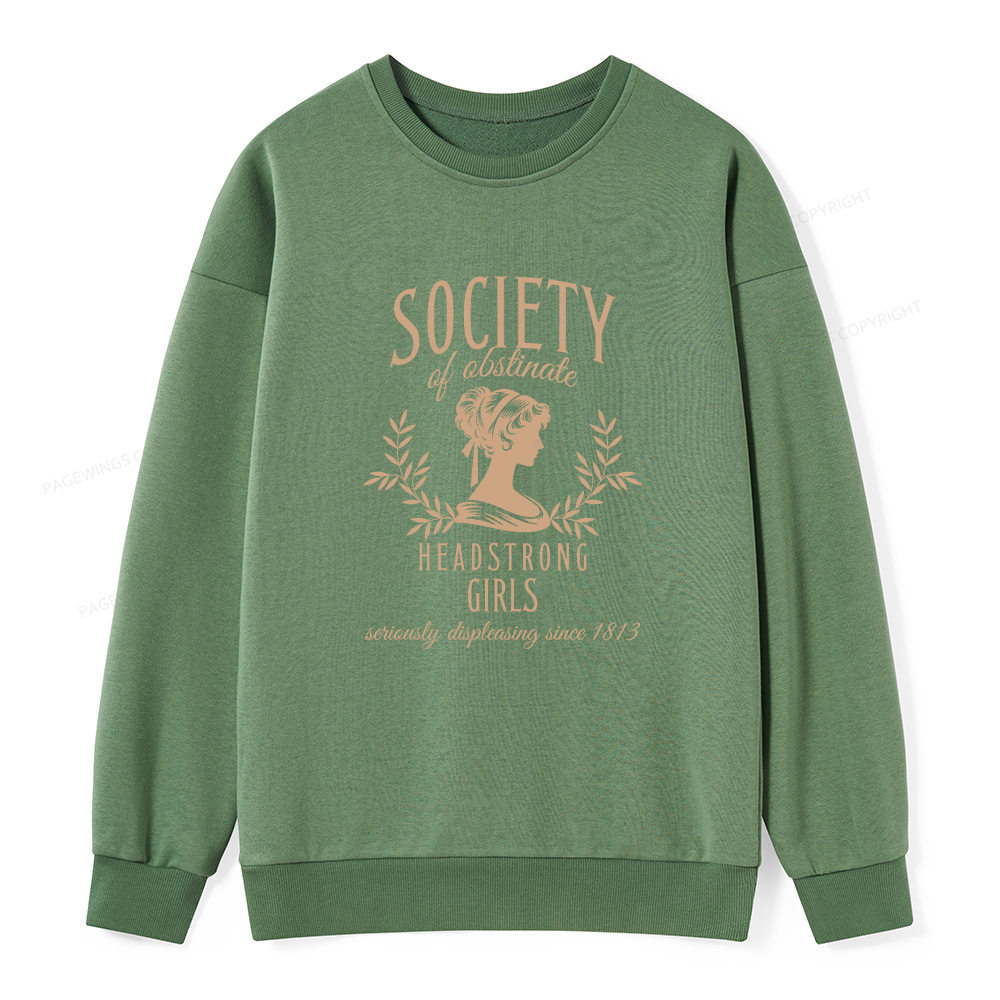 Pagewings Society Of Obstinate Headstrong Girls Unisex Classic Sweatshirt