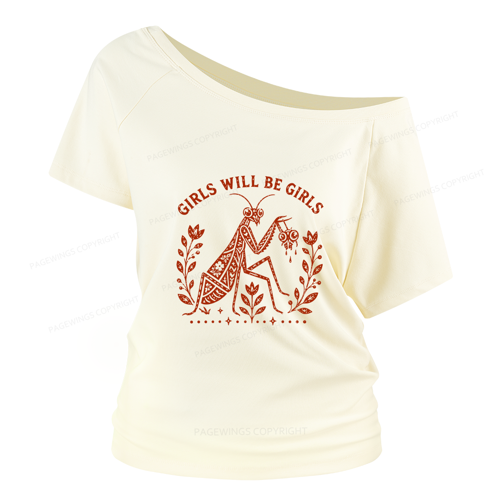 Pagewing Girls Will Be Girls Women Off Shoulder T-shirts