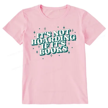 Pagewings It's Not Hoarding If It's Books Unisex Classic T-shirt