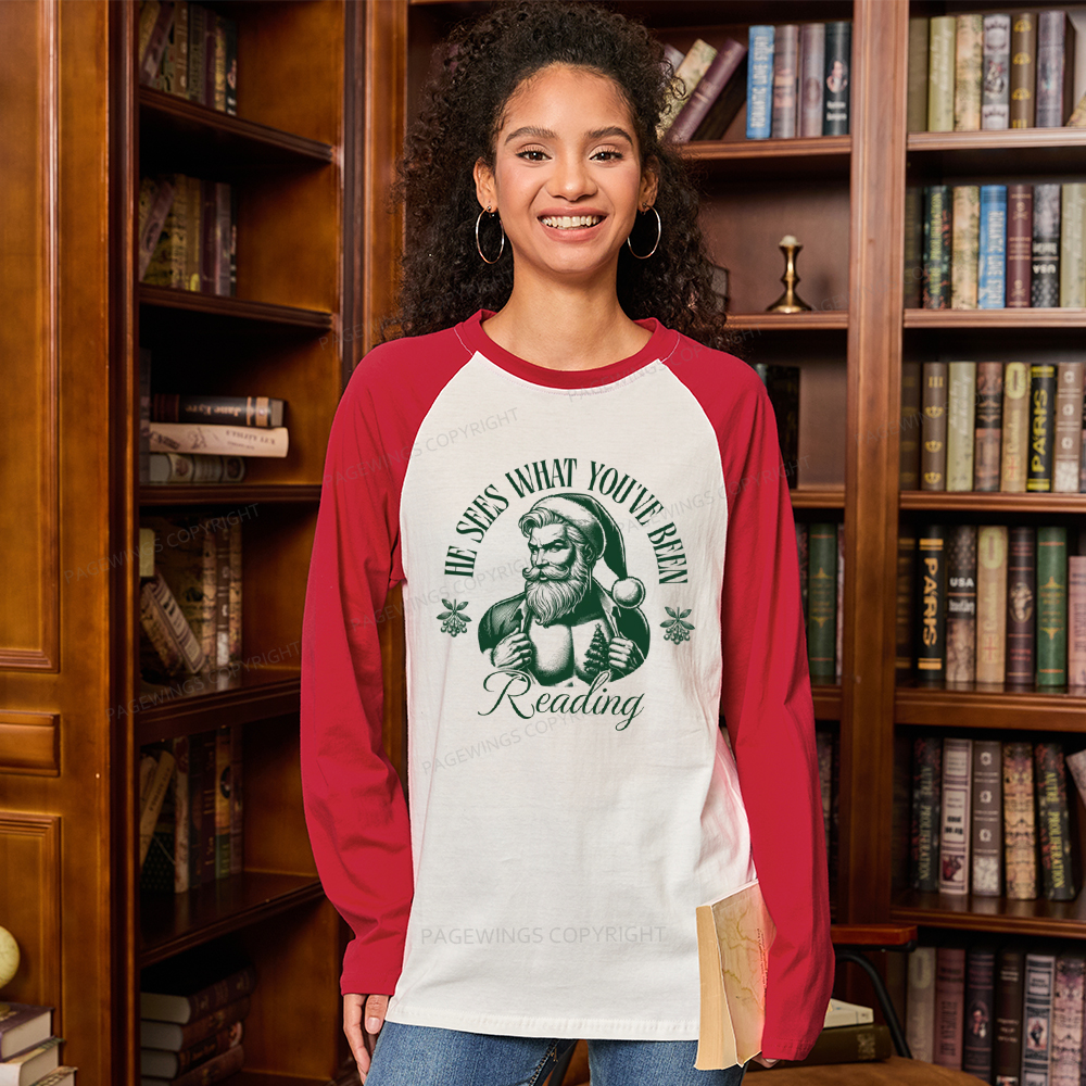 Pagewings He Sees What You've Been Reading Long Sleeve Raglan T-shirt