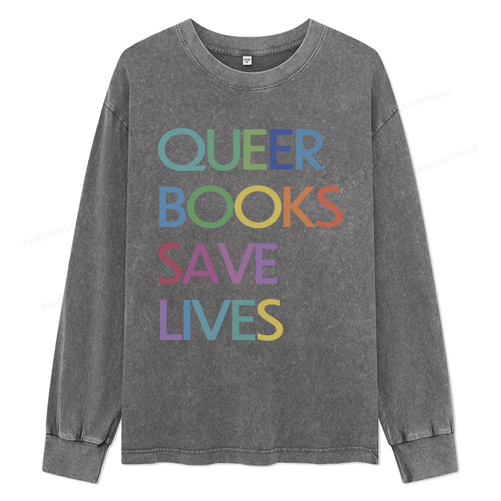 Pagewings Queer Books Save Lives Unisex Washed Long Sleeve T-shirt