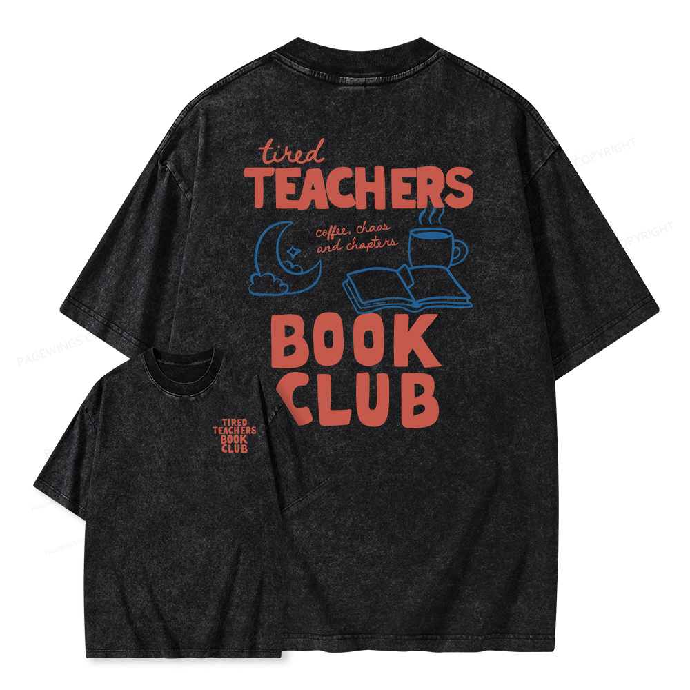 Pagewings Tired Teachers Book Club Unisex Washed T-shirt