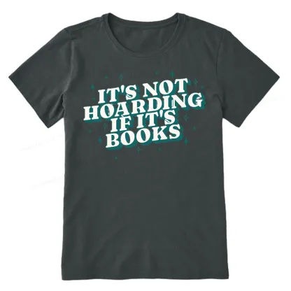Pagewings It's Not Hoarding If It's Books Unisex Classic T-shirt