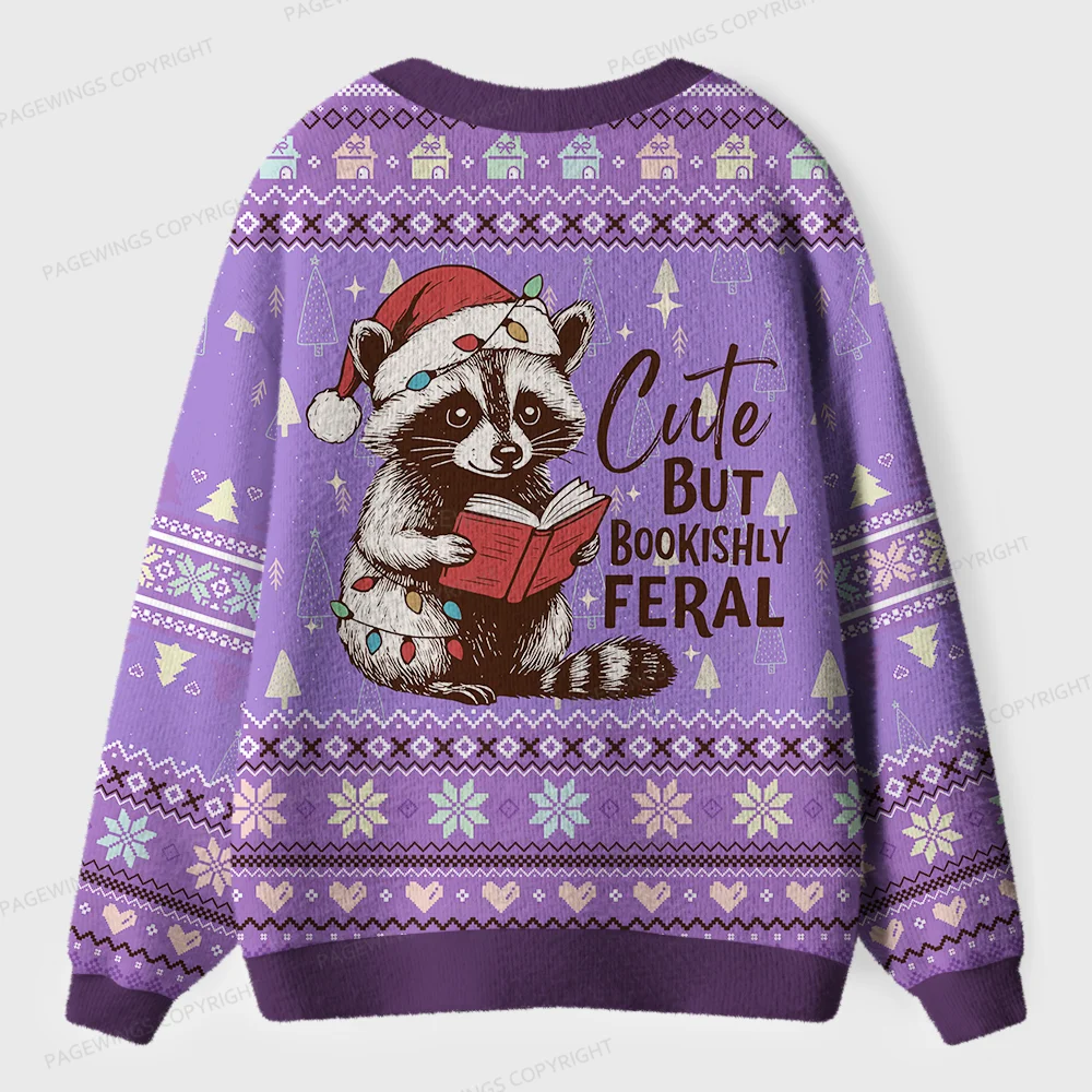 Pagewings Cute But Bookishly Feral Unisex Ugly Cardigan Sweaters
