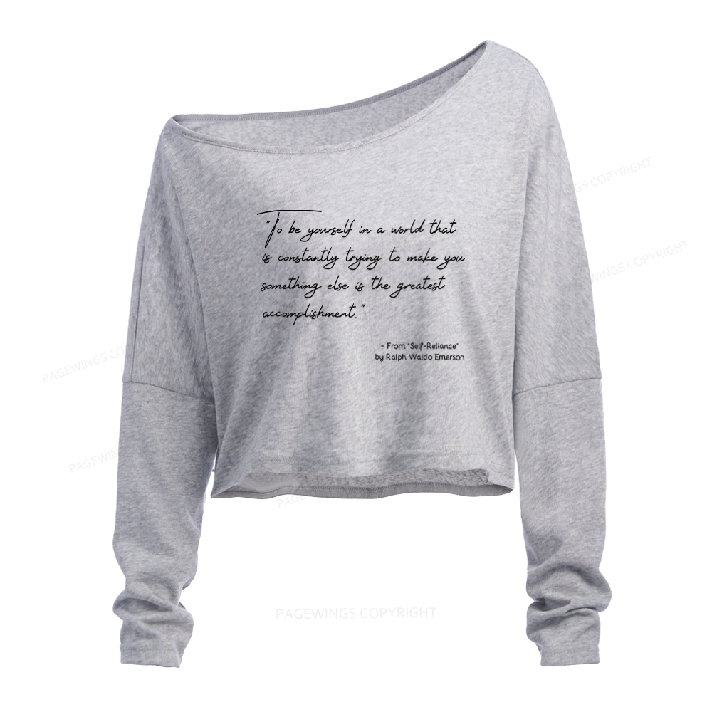 Pagewings A Quote About Individuality Slouchy Long Sleeve Off Shoulder T-shirt