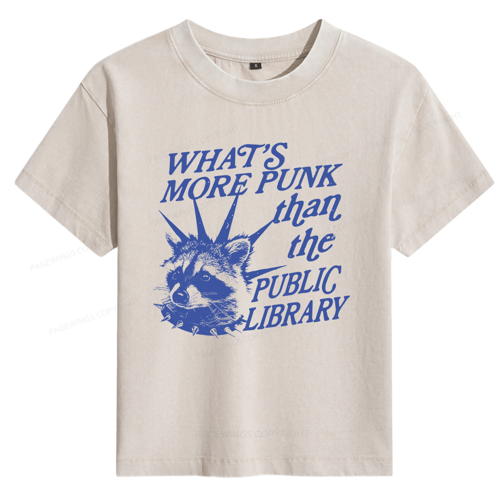 Pagewings What’s More Punk Than The Public Library Women's Washed T-shirt