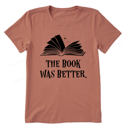 Pagewings The Book Was Better Unisex Classic T-shirt