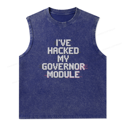 Pagewings I've Hacked My Governor Module Washed Tank Top