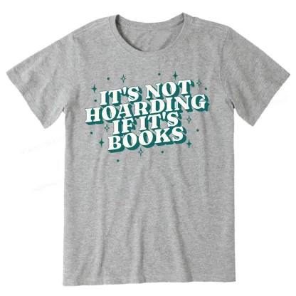 Pagewings It's Not Hoarding If It's Books Unisex Classic T-shirt