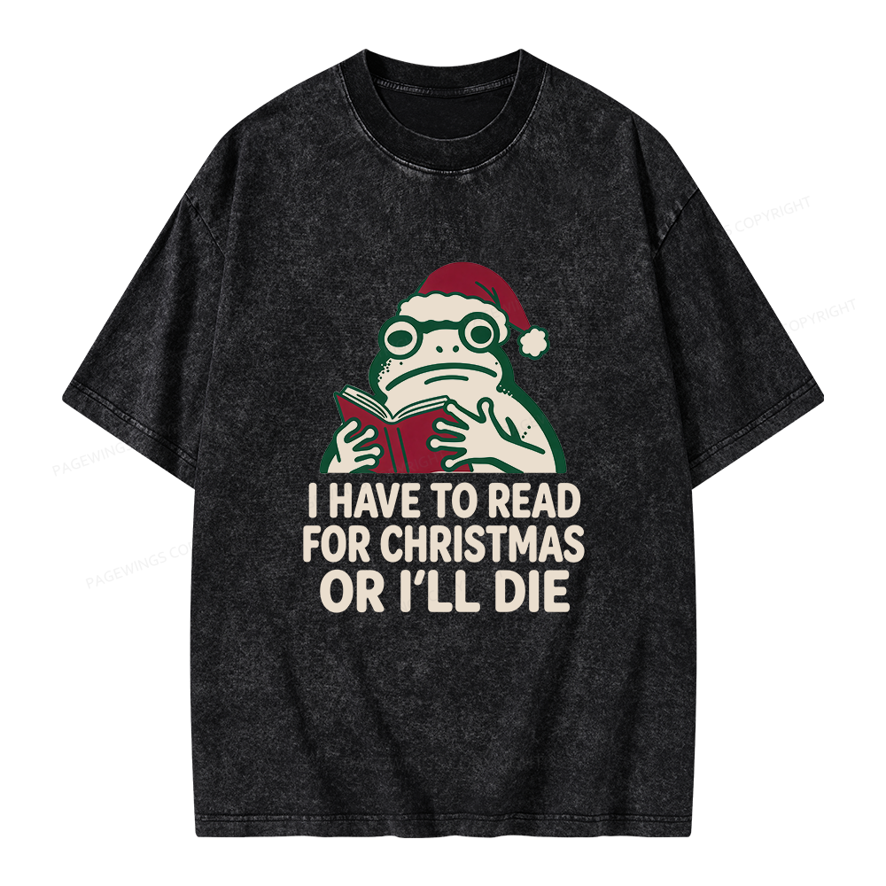 Pagewings I Have to Read for Christmas Unisex Washed T-shirt