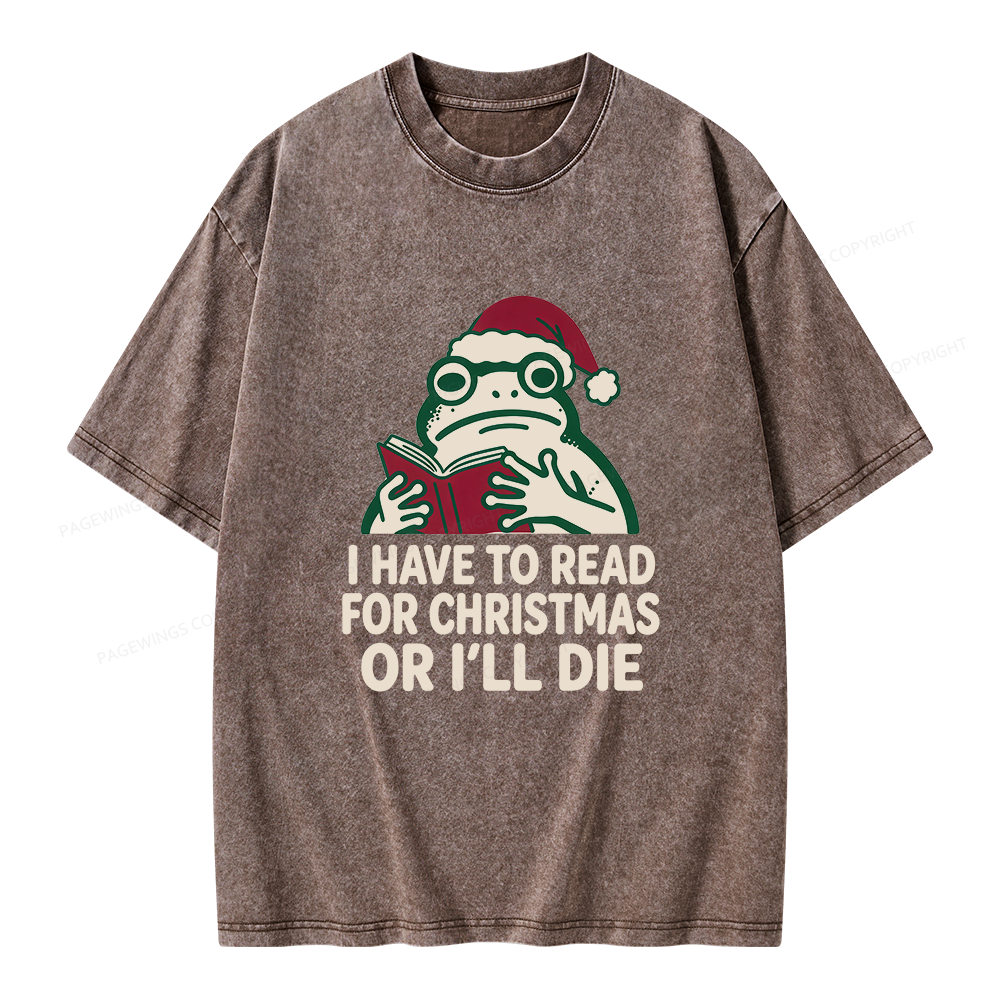 Pagewings I Have to Read for Christmas Unisex Washed T-shirt