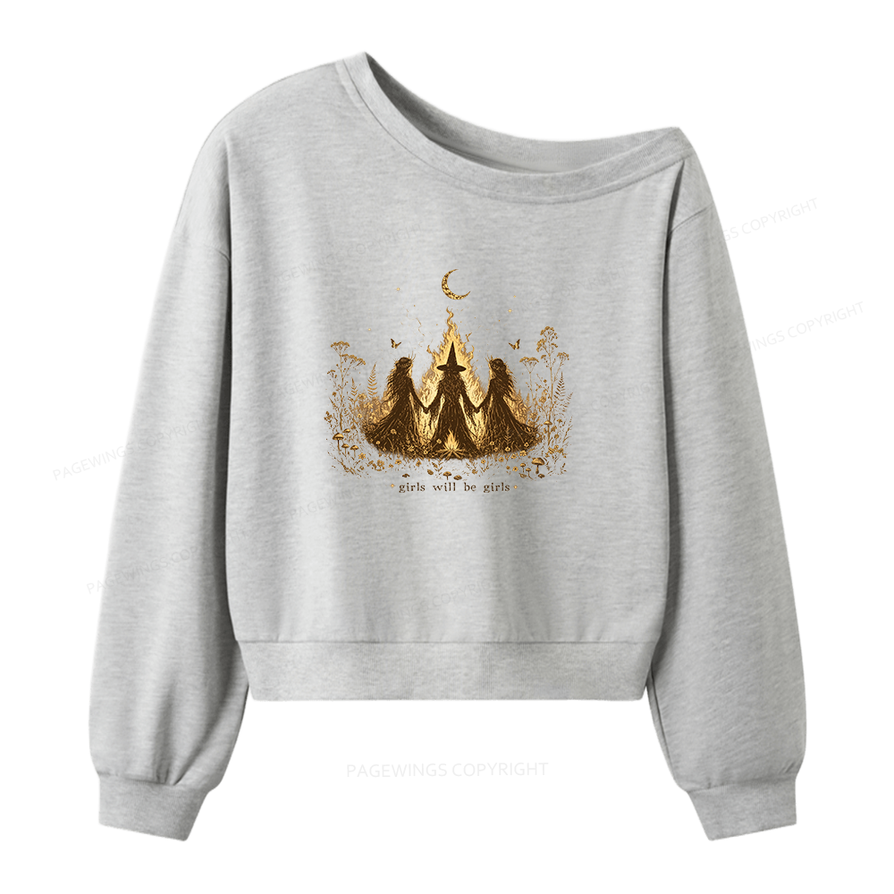 Pagewings Girls Will Be Girls Women Off Shoulder Sweatshirt