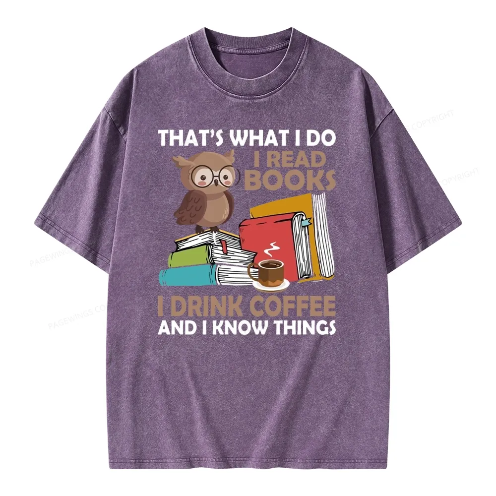 Pagewings That's What I Do I Read Books Unisex Washed T-shirt