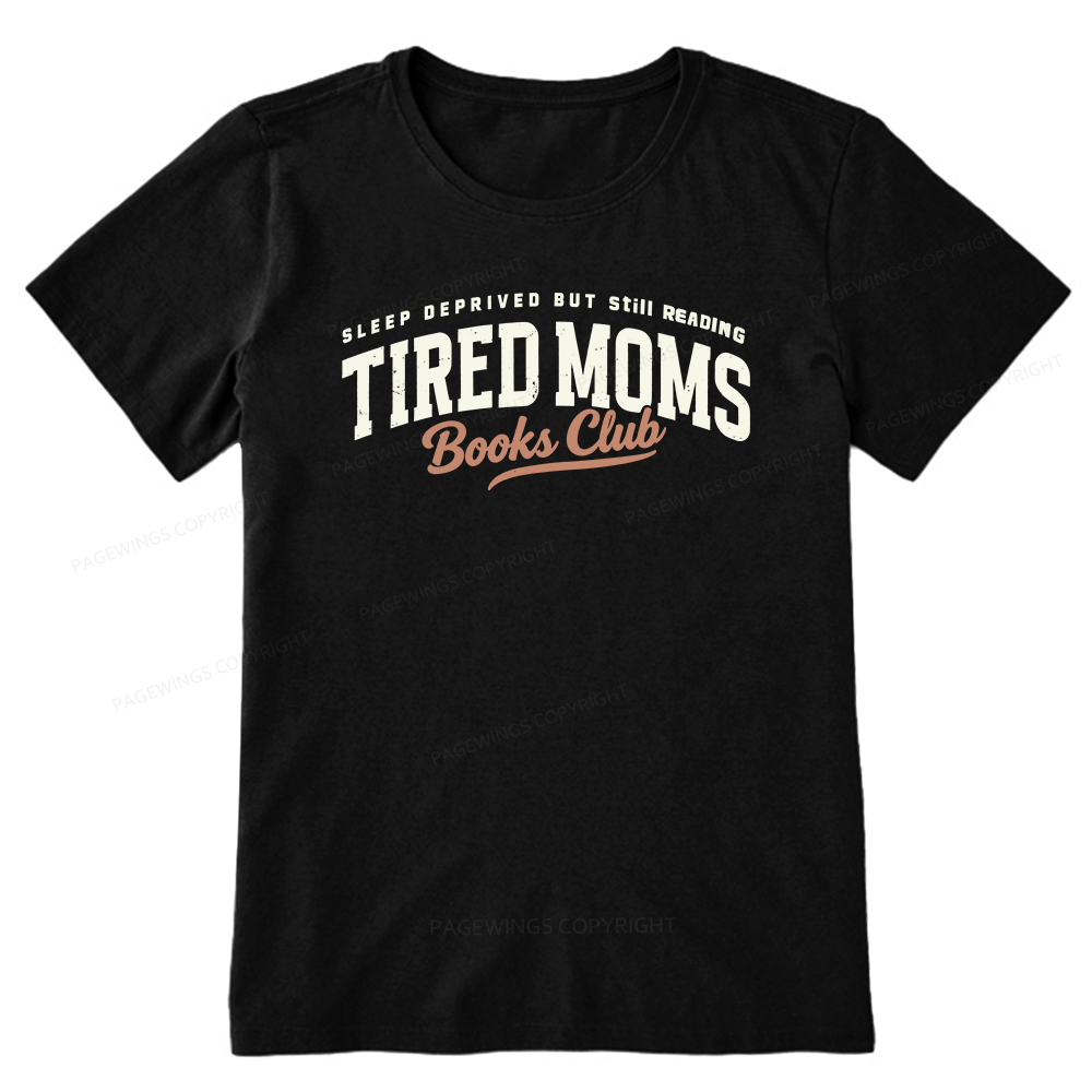 Pagewings Tired Moms Books Club Unisex Classic T-shirt