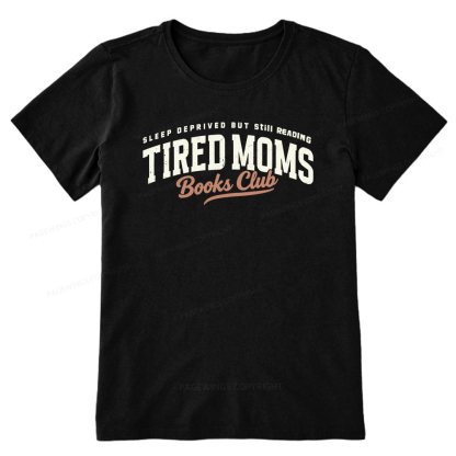Pagewings Tired Moms Books Club Unisex Classic T-shirt