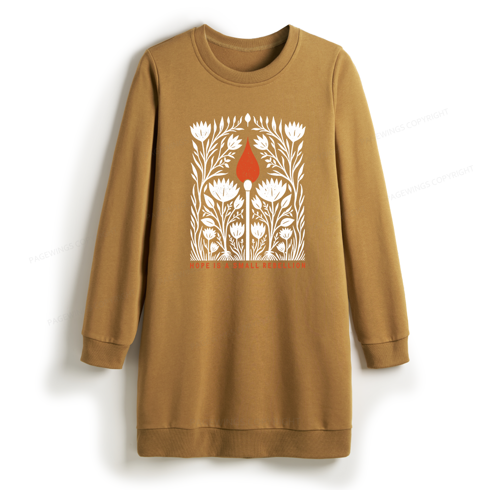 Pagewings Hope Is A Small Rebellion Sweatshirt Dress