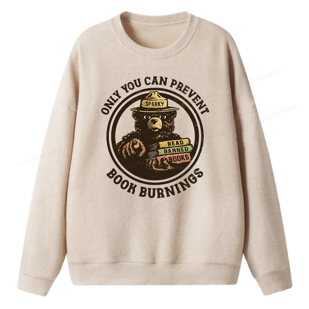 Pagewings Only You Can Prevent Book Burnings Unisex Knit Sweatshirt