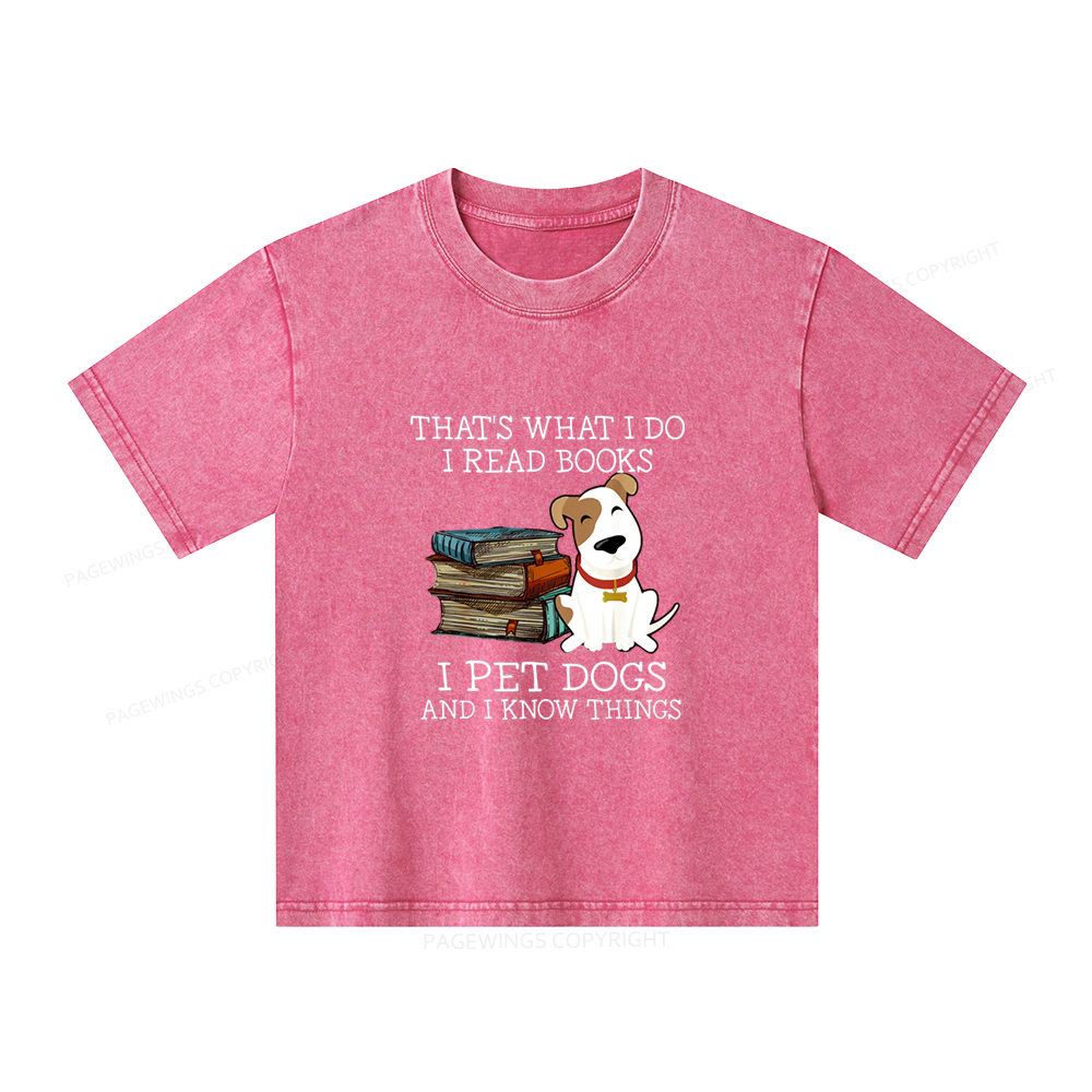Pagewings What I Do I Read Books Pet Dogs Unisex Kids Washed T-shirt