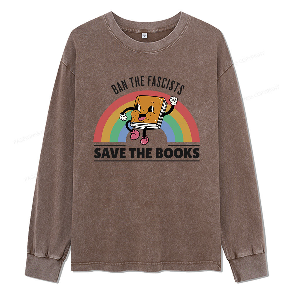 Pagewings Ban The Fascists Save The Books Unisex Washed Long Sleeve T-shirt