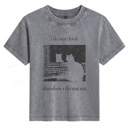 Pagewings I Do Not Think Therefore I Do Not Am Women's Washed T-shirt