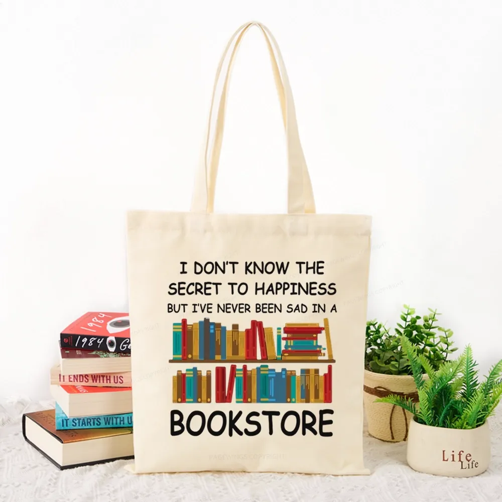 Pagewings I've Never Been Sad In A Bookstore Tote Bag