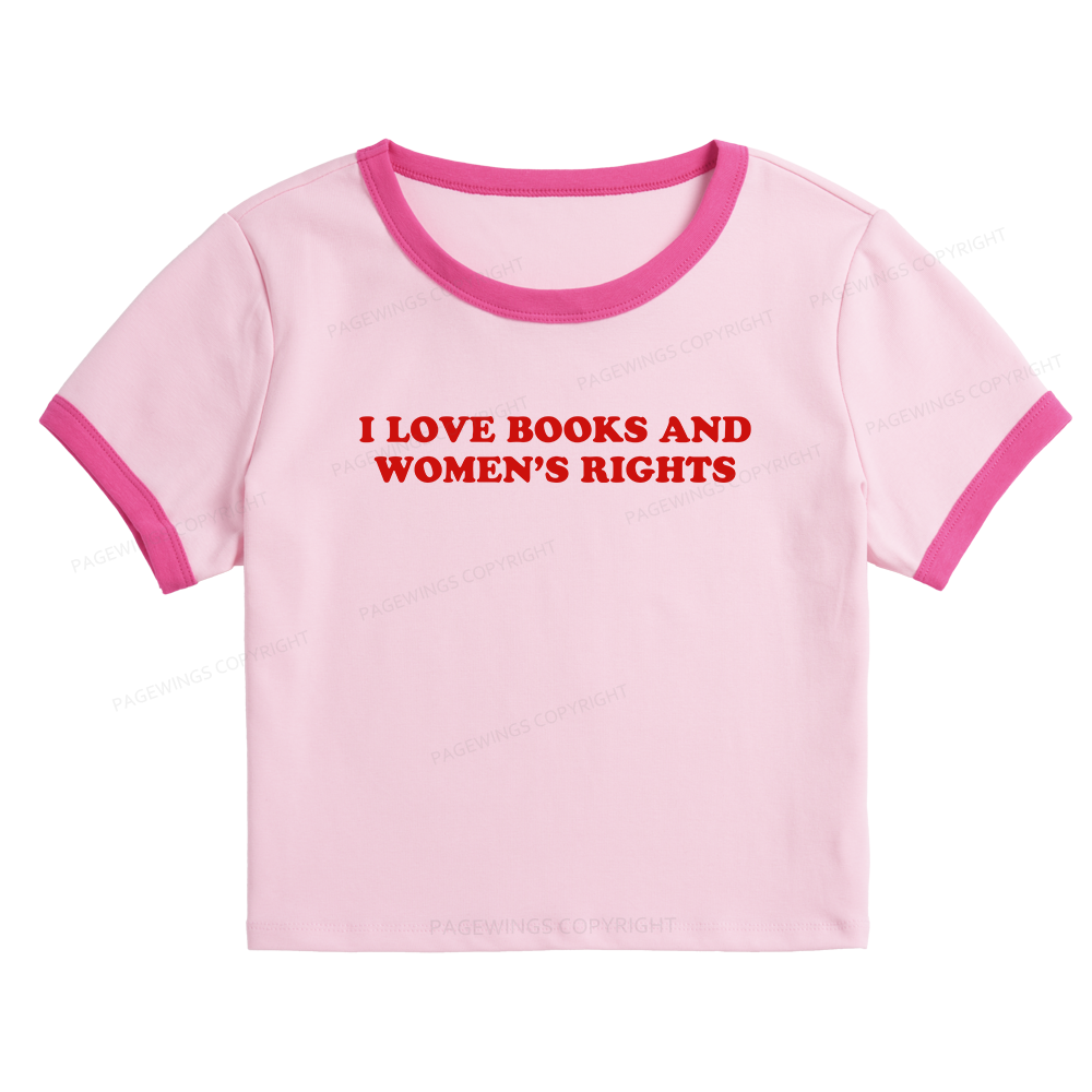 Pagewings I Love Books And Women's Rights Baby Tee Cropped Ringer T-Shirt