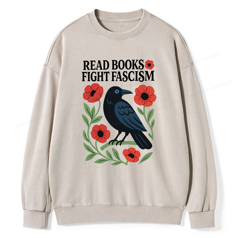 Pagewings Read Books Fight Fascism Unisex Washed Sweatshirt