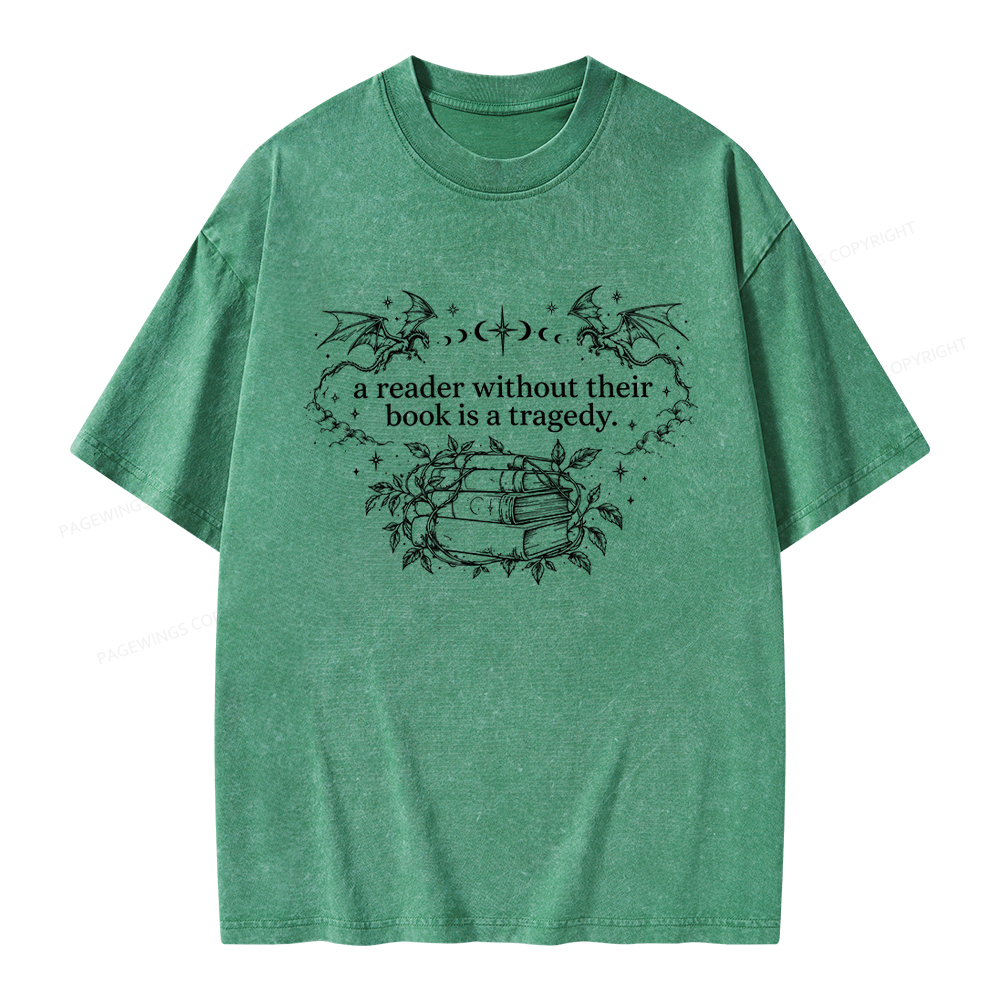 Pagewings A Reader Without Their Book Is a Tragedy Unisex Washed T-shirt