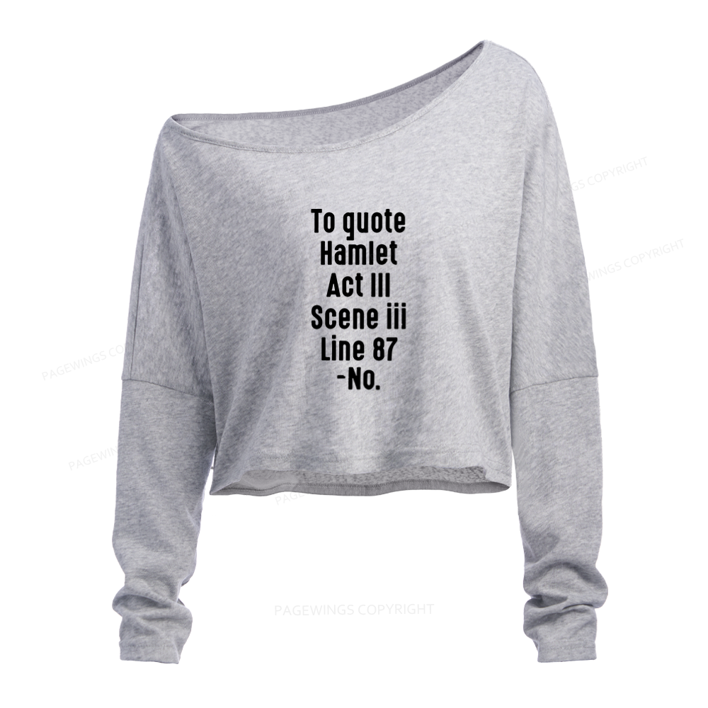 Pagewings Book Quote Slouchy Long Sleeve Off Shoulder T-shirt