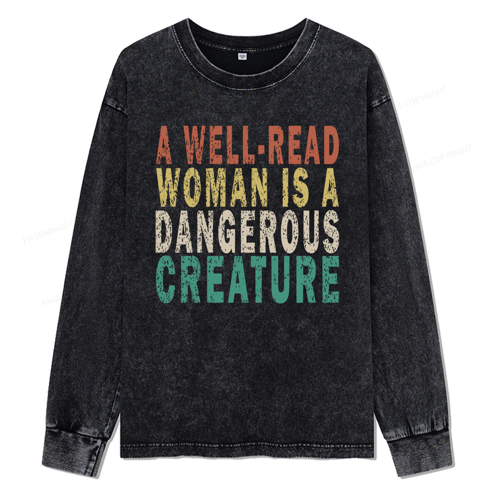 Pagewings A Well-Read Woman Is A Dangerous Creature Unisex Washed Long Sleeve T-shirt