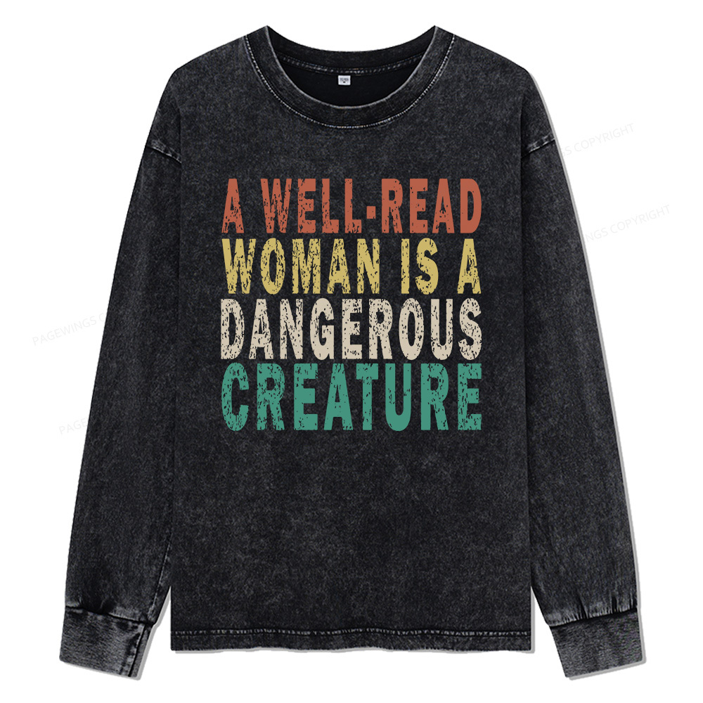 Pagewings A Well-Read Woman Is A Dangerous Creature Unisex Washed Long Sleeve T-shirt