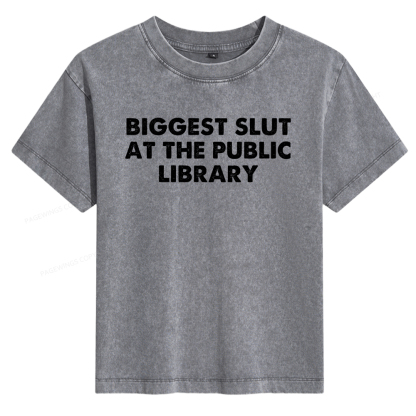 Pagewings Biggest Slut At The Public Library Women's Washed T-shirt