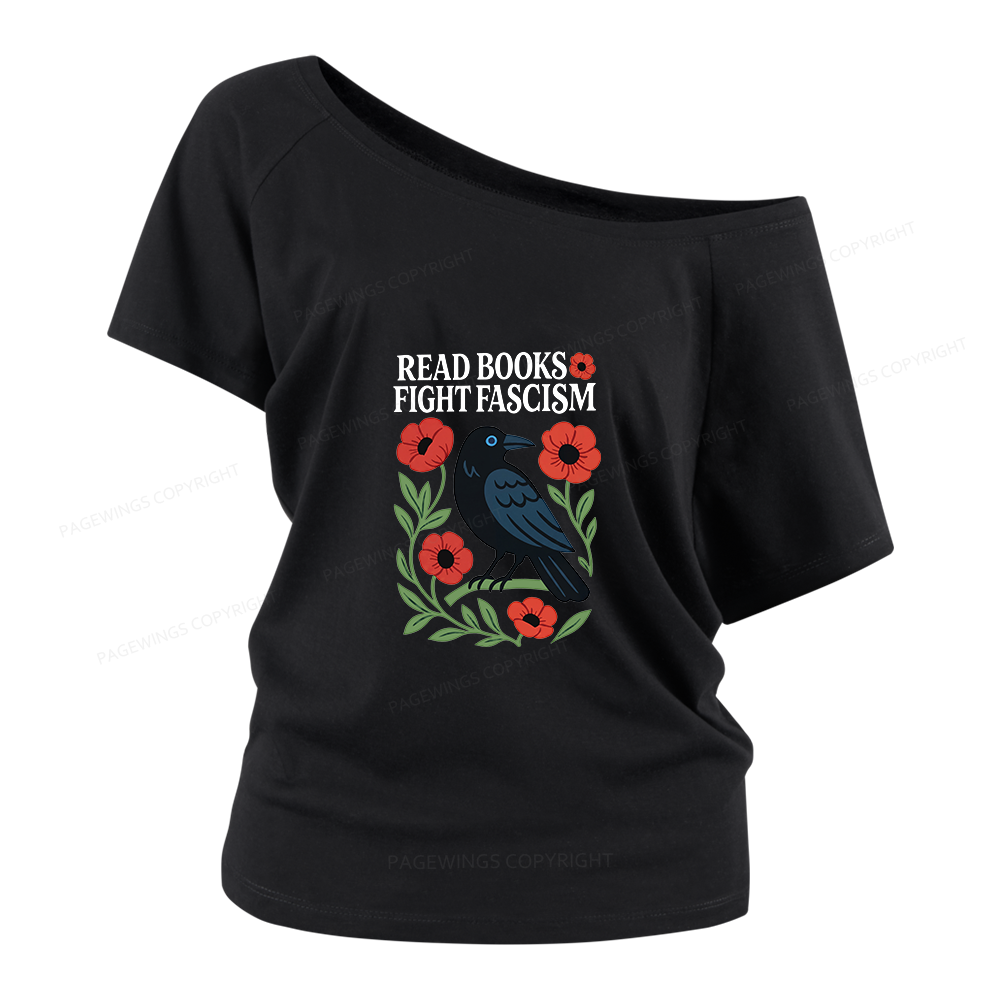Pagewings Read Books Fight Fascism Women Off Shoulder T-shirts