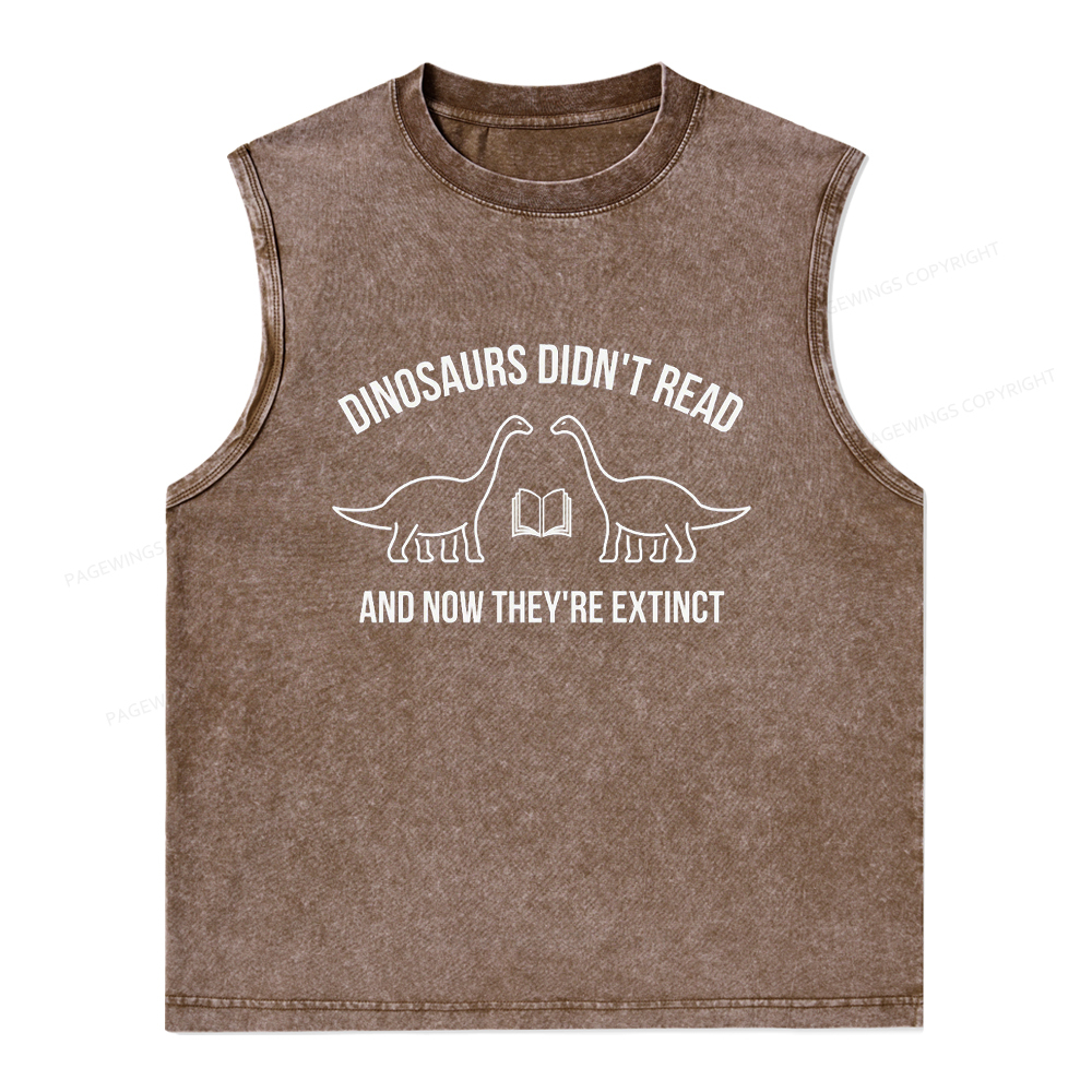 Pagewings Dinosaurs Didn't Read Unisex Washed Tank Top
