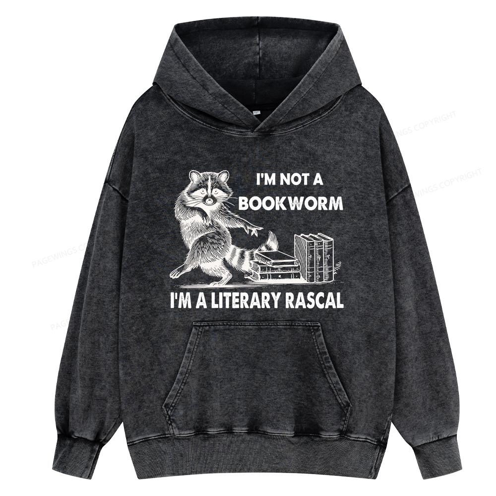 Pagewings I'm Not A Bookworm I'm A Literary Rascal Unisex Washed Hoodie