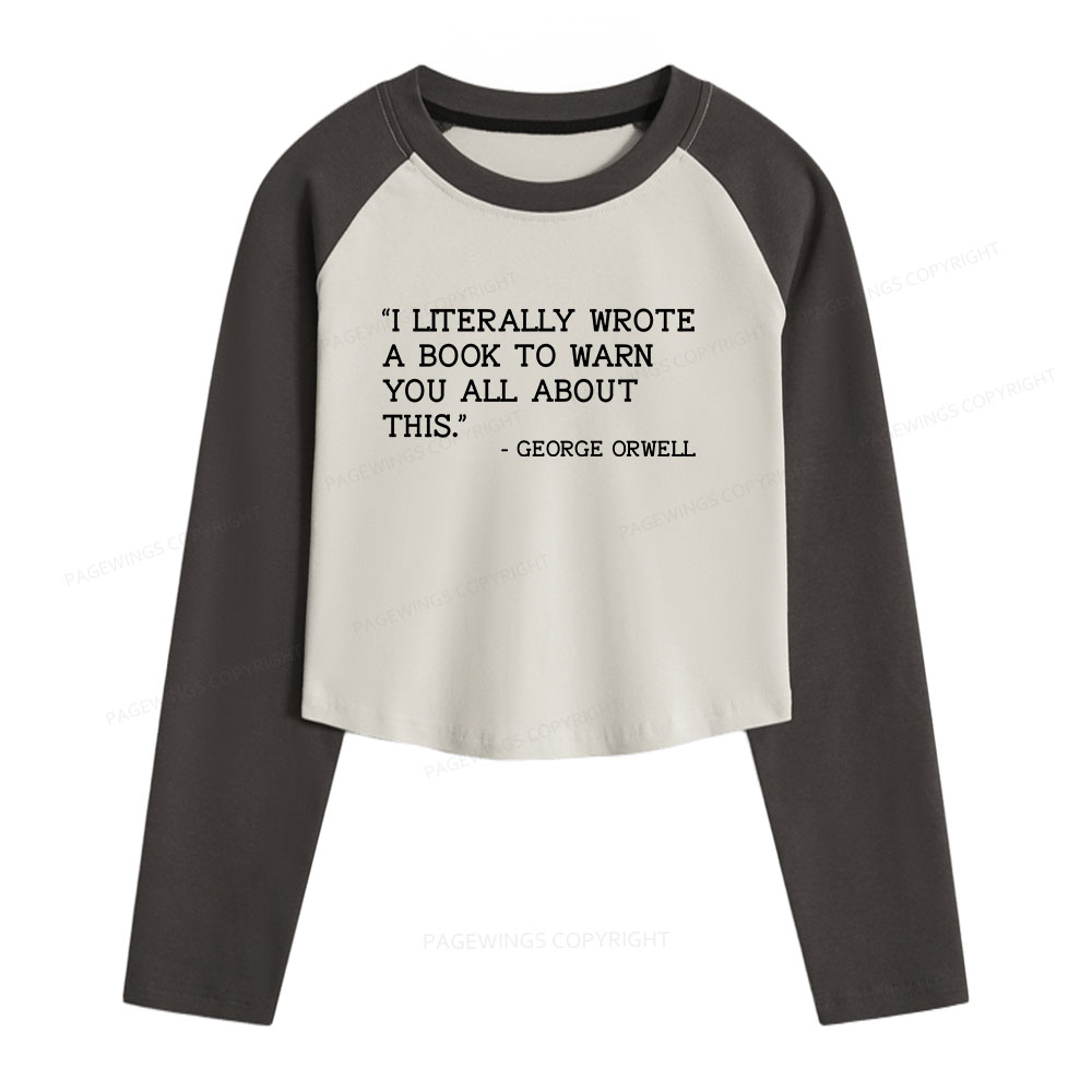 Pagewings I Literally Wrote A Book To Warn Women Long Sleeve Crop Raglan T-shirt