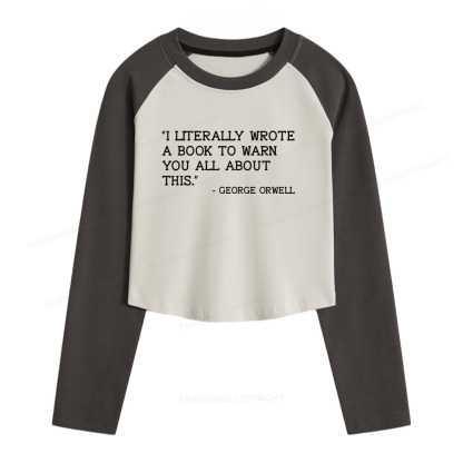 Pagewings I Literally Wrote A Book To Warn Women Long Sleeve Crop Raglan T-shirt