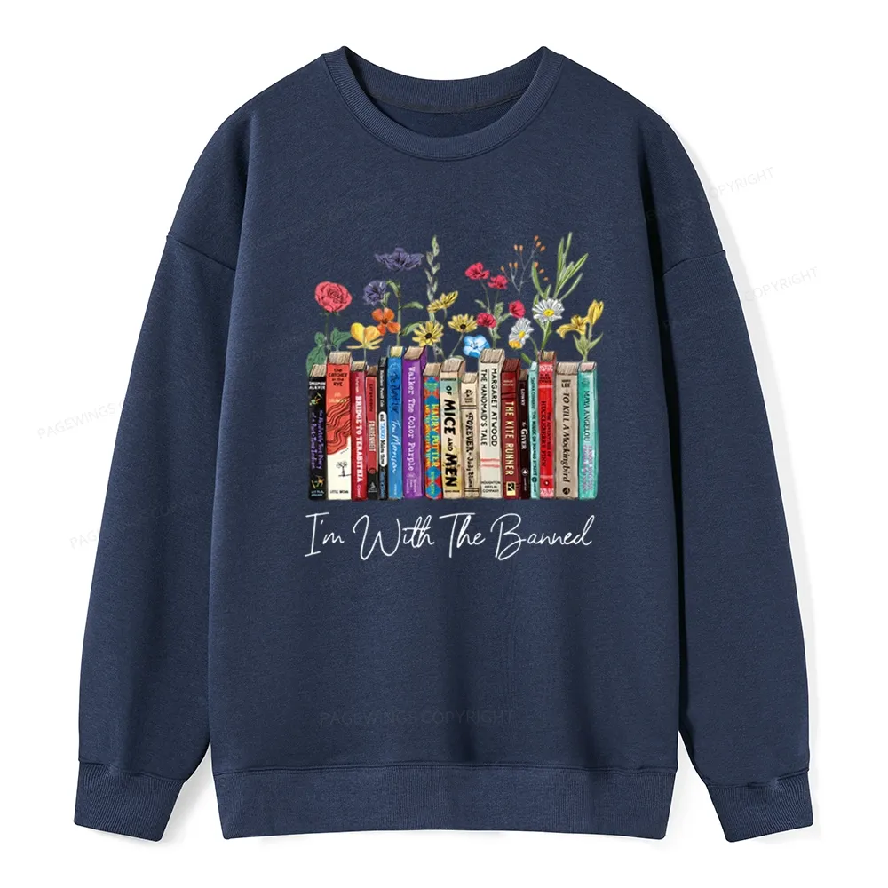 Pagewings I'm With The Banned Flowers Unisex Classic Sweatshirt