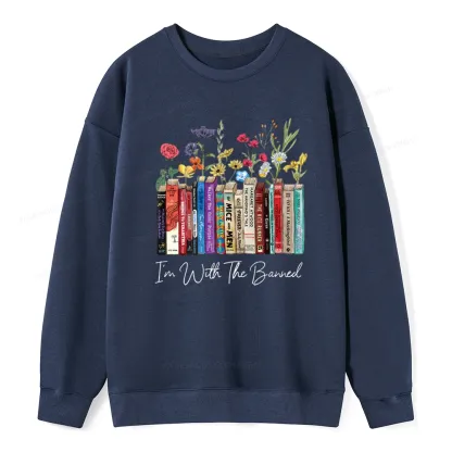 Pagewings I'm With The Banned Flowers Unisex Classic Sweatshirt