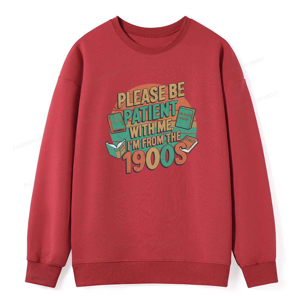 Pagewings Please Be Patient With Me Unisex Classic Sweatshirt