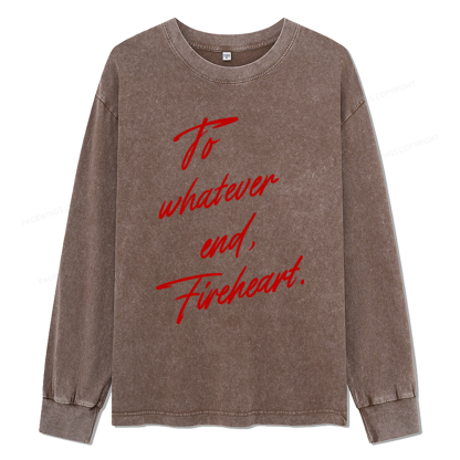 Pagewings To Whatever End Fireheart Unisex Washed Long Sleeve T-shirt
