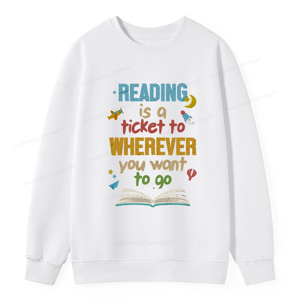 Pagewings Reading Is A Ticket Unisex Classic Sweatshirt