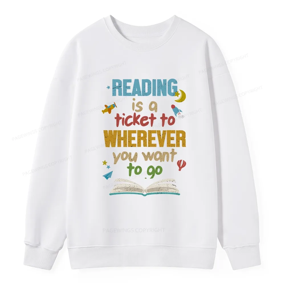 Pagewings Reading Is A Ticket Unisex Classic Sweatshirt
