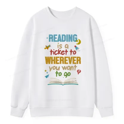 Pagewings Reading Is A Ticket Unisex Classic Sweatshirt