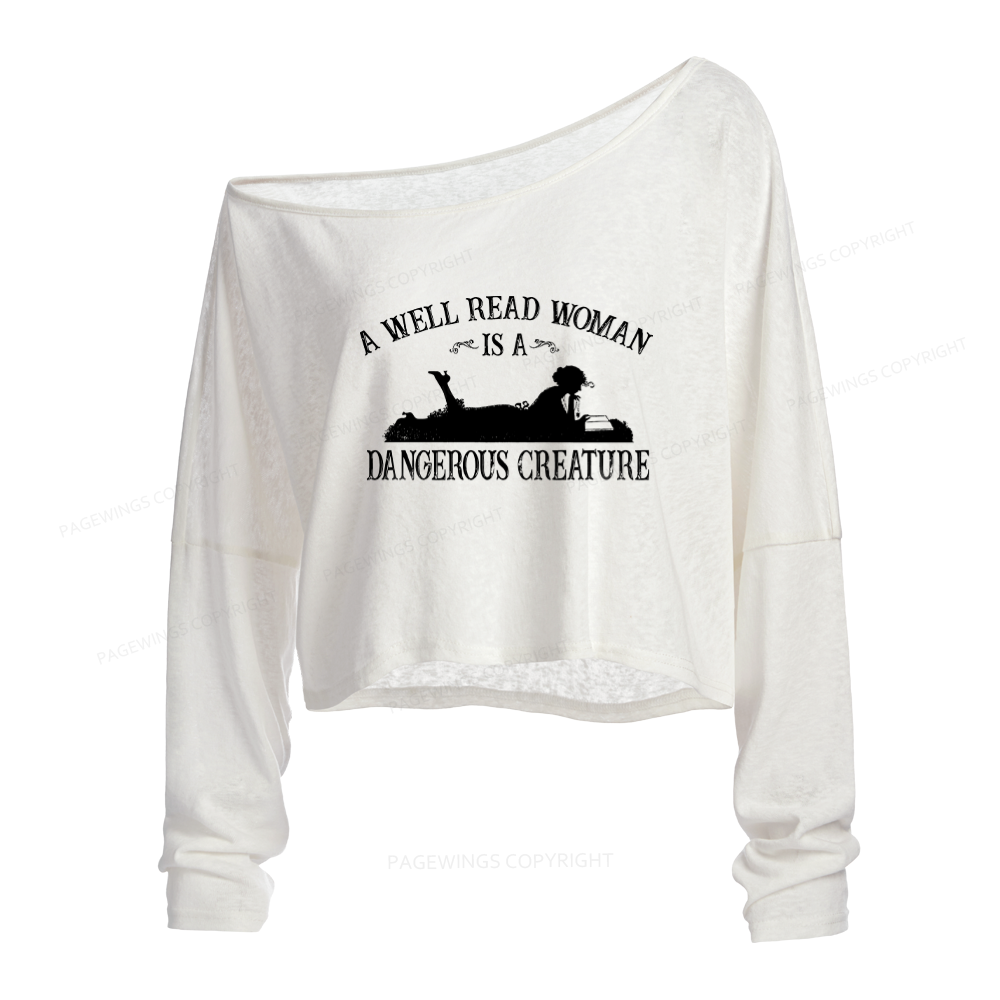 Pagewings A Well Read Woman Is a Dangerous Creature Slouchy Long Sleeve Off Shoulder T-shirt