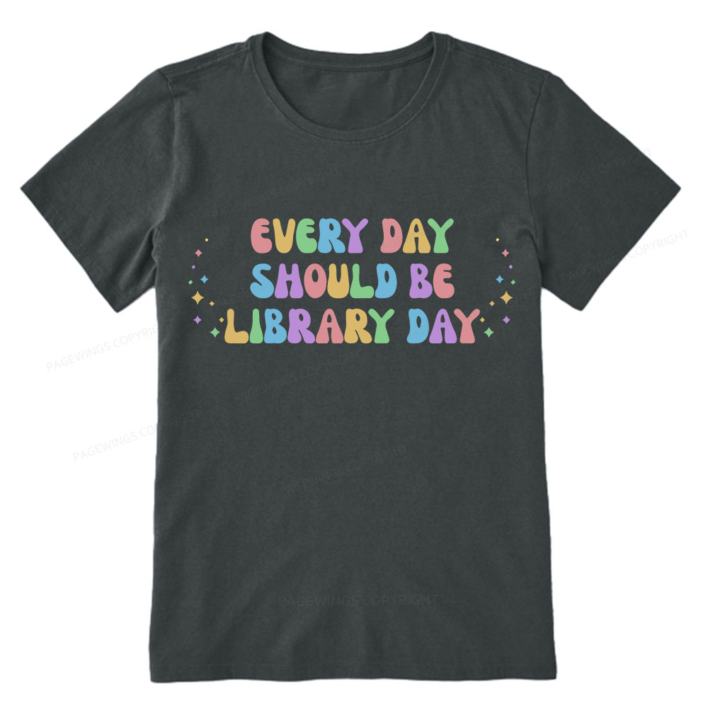 Pagewing Every Day Should Be Library Day Unisex Classic T-shirt