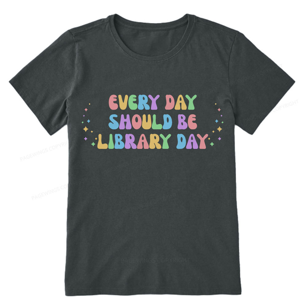 Pagewing Every Day Should Be Library Day Unisex Classic T-shirt