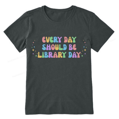 Pagewing Every Day Should Be Library Day Unisex Classic T-shirt